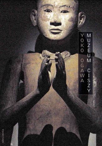 Muzeum ciszy Yoko Ogawa - okladka książki
