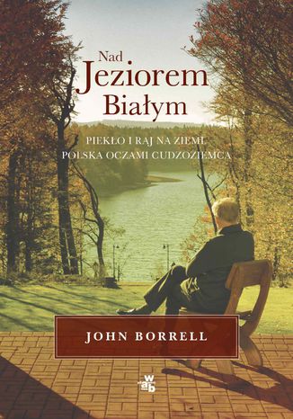 Nad Jeziorem Białym John Borrell - okladka książki