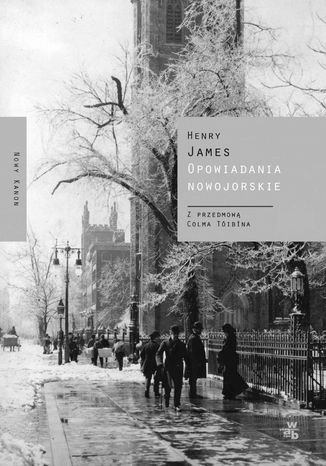 Opowiadania nowojorskie Henry James - okladka książki