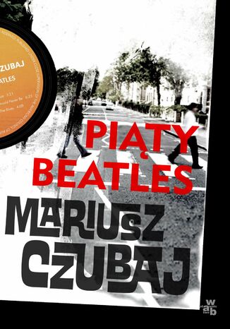 Piąty beatles Mariusz Czubaj - okladka książki