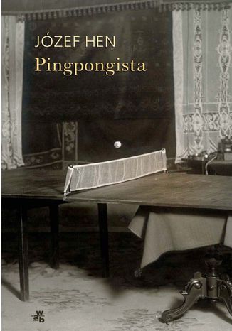 Pingpongista Józef Hen - okladka książki