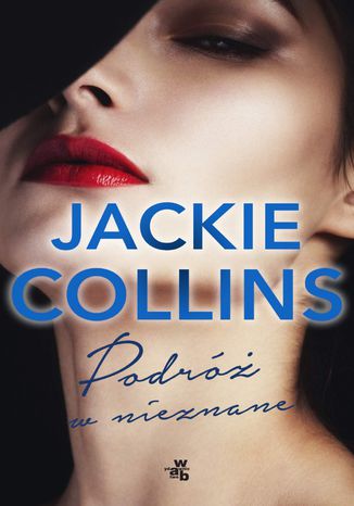 Podróż w nieznane Jackie Collins - okladka książki
