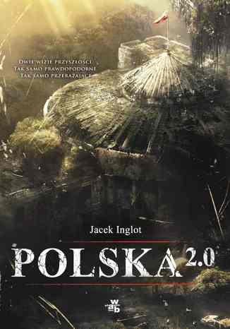 Polska 2.0 Jacek Inglot - okladka książki