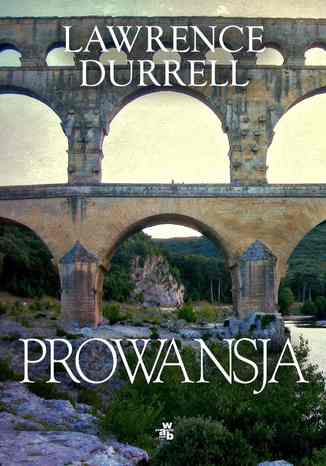 Prowansja Lawrence Durrell - okladka książki