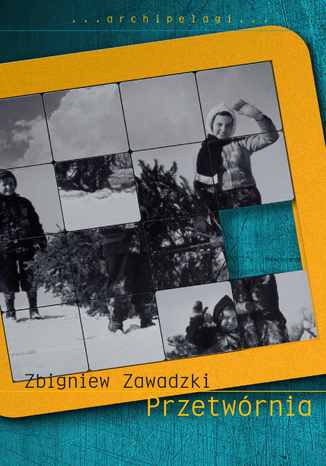 Przetwórnia Zbigniew Zawadzki - okladka książki