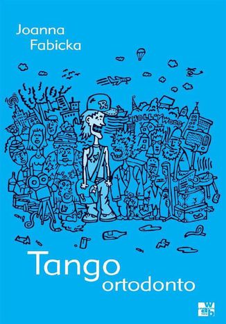 Tango ortodonto Joanna Fabicka - okladka książki