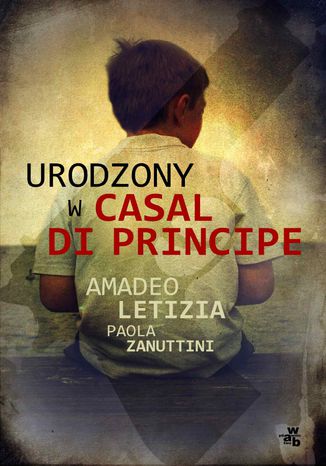 Urodzony w Casal di Principe Amadeo Letizia, Paola Zanuttini - okladka książki