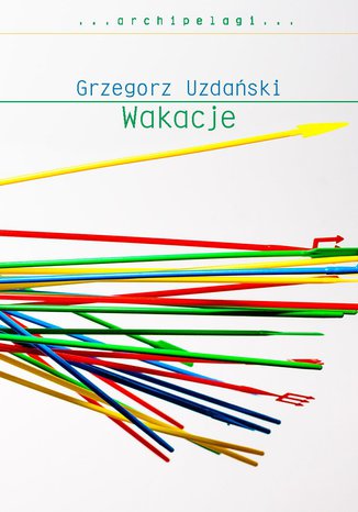 Wakacje Grzegorz Uzdański - okladka książki