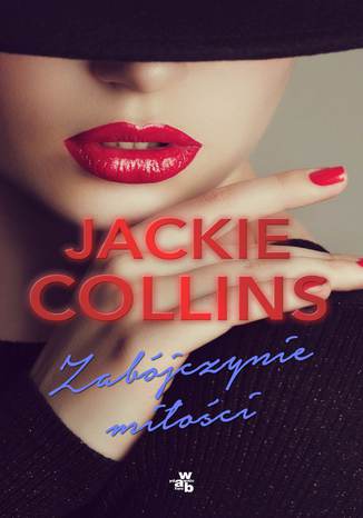 Zabójczynie miłości Jackie Collins - okladka książki