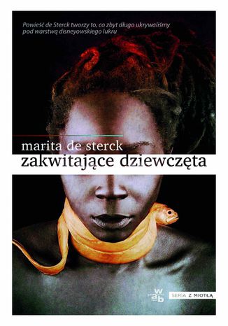 Zakwitające dziewczęta.  Opowieści ludowe o miłości i odwadze Marita de Sterck - okladka książki
