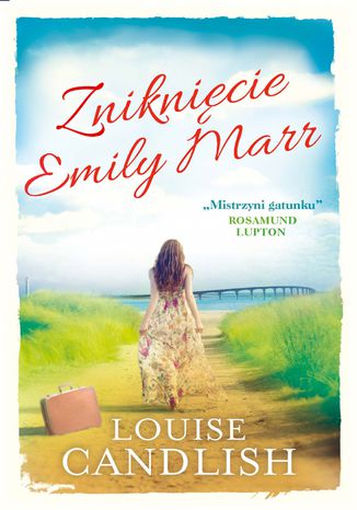 Zniknięcie Emily Marr Louise Candlish - okladka książki