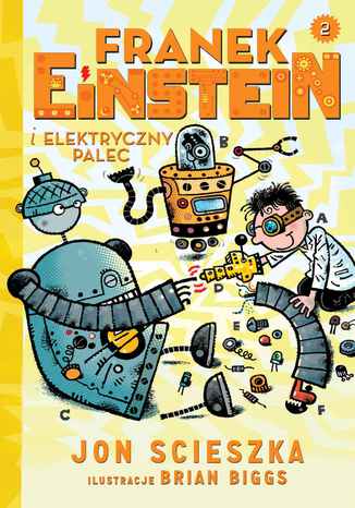 Franek Einstein i elektryczny palec Jon Scieszka - okladka książki