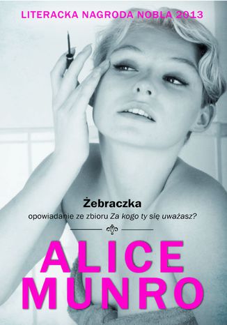 Żebraczka Alice Munro - okladka książki