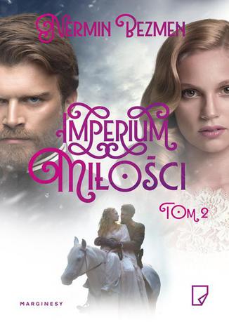 Imperium miłości Tom 2 Nermin Bezmen - audiobook MP3