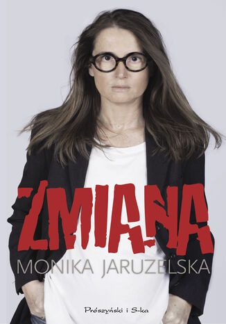 Zmiana Monika Jaruzelska - okladka książki