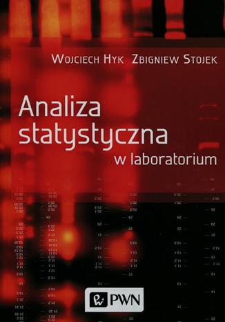 Analiza statystyczna w laboratorium Wojciech Hyk, Zbigniew Stojek - okladka książki