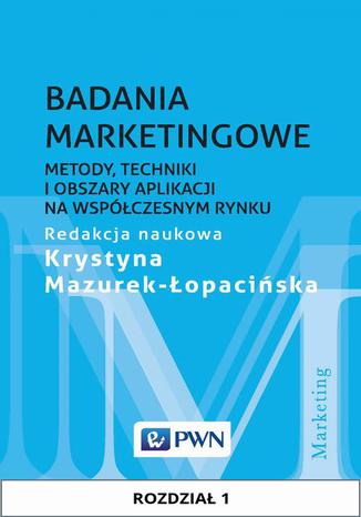 Badania marketingowe. Rozdział 1. Przedmiot i etapy badań marketingowych Krystyna Mazurek-Łopacińska - okladka książki