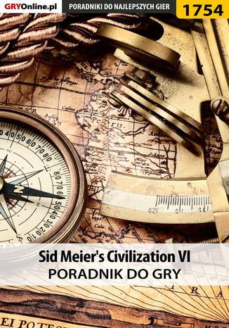 Sid Meier's Civilization VI - poradnik do gry Łukasz "Keczup" Wiśniewski - okladka książki