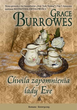 Chwila zapomnienia lady Eve Grace Burrowes - okladka książki