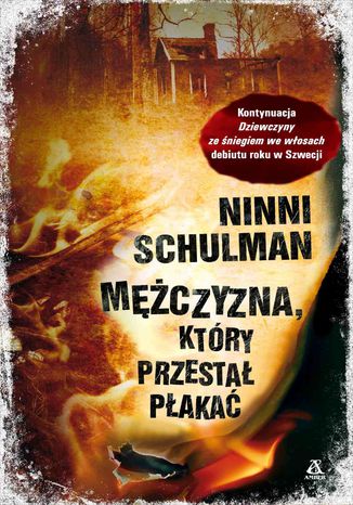 Mężczyzna, który przestał płakać Ninni Schulman - okladka książki