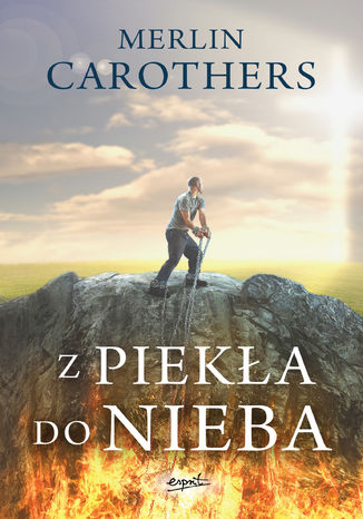 Z piekła do nieba Merlin Carothers - okladka książki