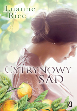 Cytrynowy sad Luanne Rice - okladka książki