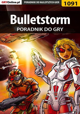 Bulletstorm - poradnik do gry Łukasz "Crash" Kendryna - okladka książki