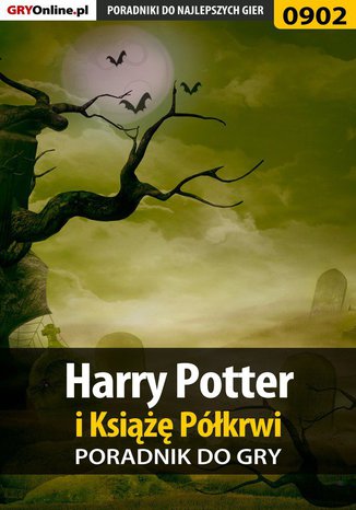 Harry Potter i Książę Półkrwi - poradnik do gry Michał "Wolfen" Basta - okladka książki