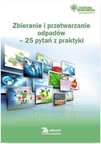 Zbieranie i przetwarzanie odpadów - 25 pytań z praktyki Norbert Szymkiewicz - okladka książki