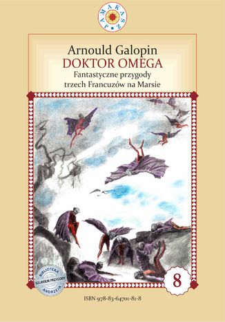 Doktor Omega. Fantastyczne przygody trzech Francuzów na Marsie Arnould Galopin - okladka książki