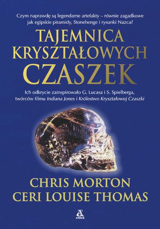 Tajemnica kryształowych czaszek Chris Morton, Ceri Louise Thomas - okladka książki