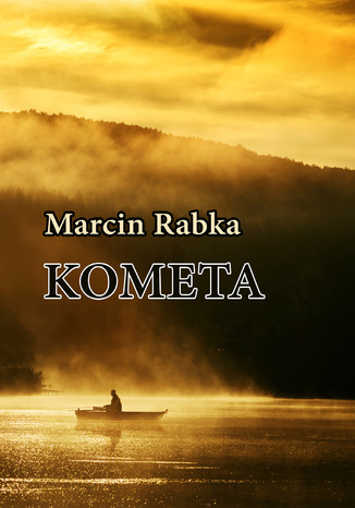 Kometa Marcin Rabka - okladka książki