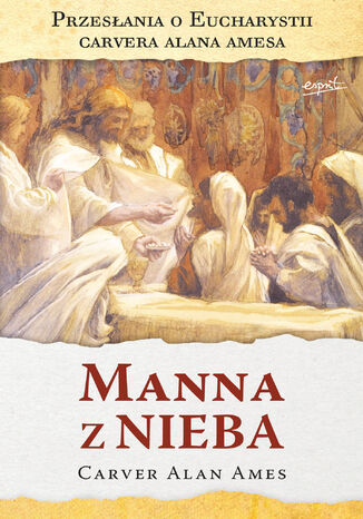 Manna z nieba Carver Alan Ames - okladka książki