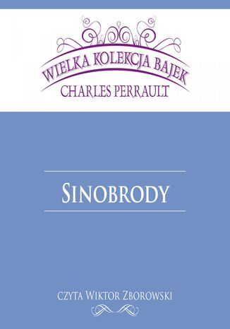 Sinobrody (Wielka Kolekcja Bajek) Charles Perrault - okladka książki