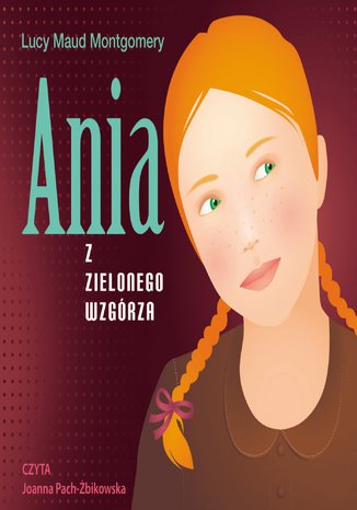 Ania z Zielonego Wzgórza Lucy Maud Montgomery - okladka książki