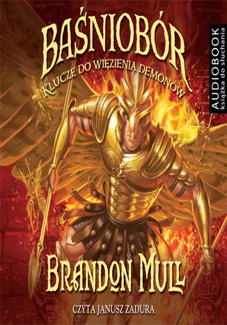 Baśniobór - Tom 5. Klucze do więzienia demonów Brandon Mull - okladka książki