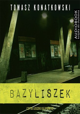 Bazyliszek Tomasz Konatkowski - okladka książki