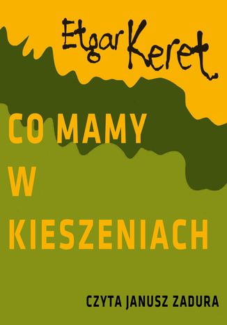 Co mamy w kieszeniach? Etgar Keret - okladka książki