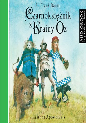 Czarnoksiężnik z Krainy Oz Lyman Frank Baum - okladka książki