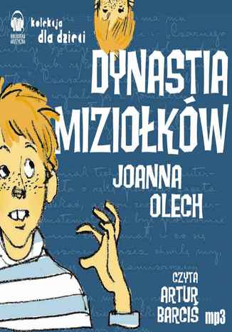 Dynastia Miziołków Joanna Olech - okladka książki