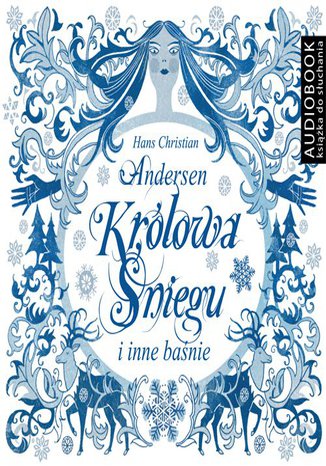 Królowa Śniegu i inne baśnie Hans Christian Andersen - okladka książki