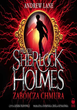 Młody Sherlock Holmes. Zabójcza chmura Andrew Lane - okladka książki