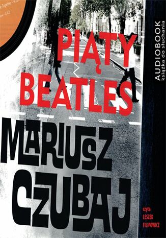 Piąty beatles Mariusz Czubaj - okladka książki