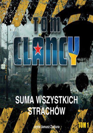 Suma wszystkich strachów, tom I Tom Clancy - okladka książki