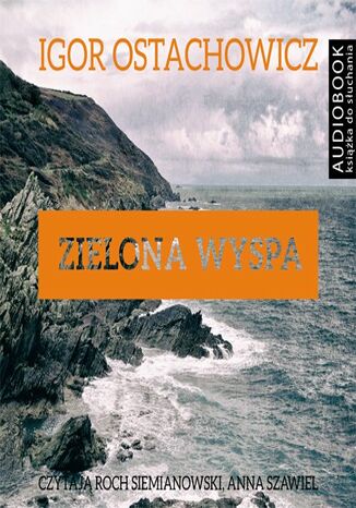 Zielona wyspa Igor Ostachowicz - okladka książki