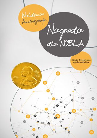 Nagroda dla Nobla / The Prize for Nobel Waldemar Andrzejczyk - okladka książki