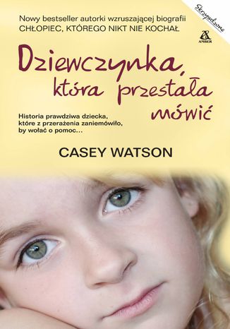 Dziewczynka, która przestała mówić Casey Watson - okladka książki