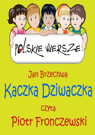 Polskie wiersze - Kaczka Dziwaczka Jan Brzechwa - okladka książki