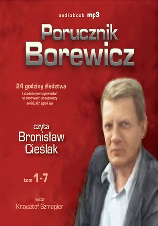 Porucznik Borewicz - 24 godziny śledztwa i inne nowele kryminalne (Tom 1-7) Krzysztof Szmagier - okladka książki