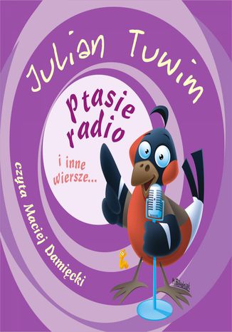 Ptasie radio i inne wiersze Julian Tuwim - okladka książki